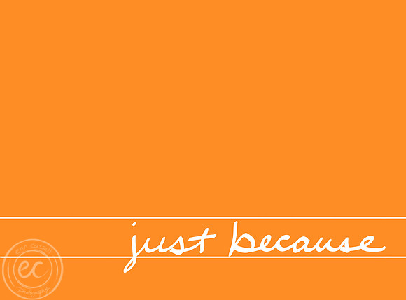 just_because